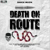 About Death On Route Song